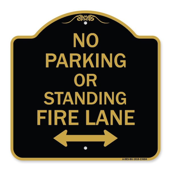 Signmission No Parking or Standing Fire Lane W/ Bidirectional Arrow Heavy-Gauge Alum, 18" x 18", BG-1818-23684 A-DES-BG-1818-23684 - main